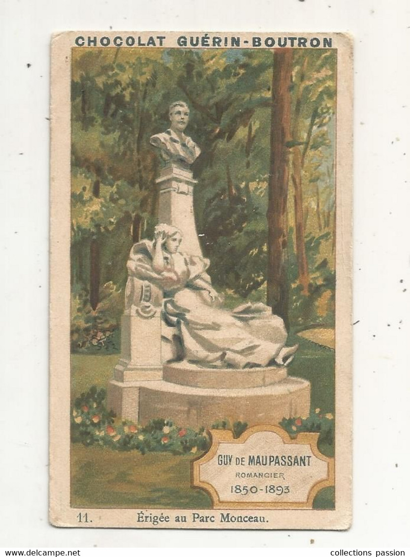 Chromo, Chocolat GUERIN-BOUTRON,  Guy De MAUPASSANT, Romancier, Parc MONCEAU,  Les Statues De Paris ,  2 Scans - Guerin Boutron