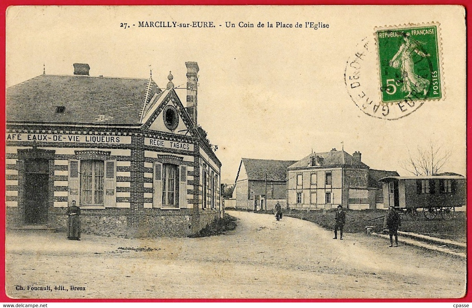 CPA 27 MARCILLY-sur-EURE - Un Coin De La Place De L'Eglise (Café & Roulotte De Bohémiens) ° Ch. Foucault édit. - Marcilly-sur-Eure