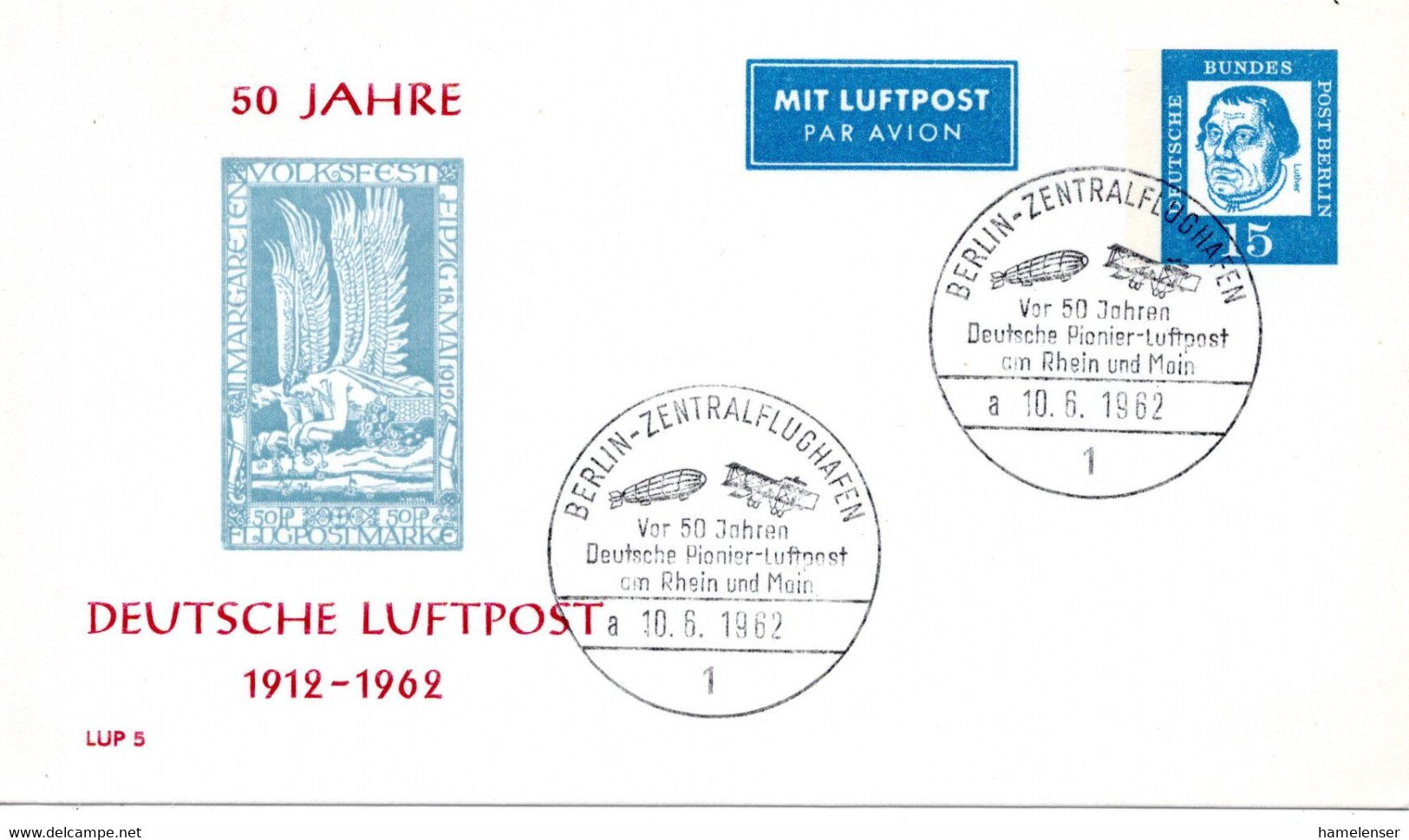 56326 - Berlin - 1962 - 15Pfg PGALpKte Luther "50 Jahre Deutsche Luftpost" SoStpl BERLIN - DEUTSCHE PIONIER-LUFTPOST ... - Posta