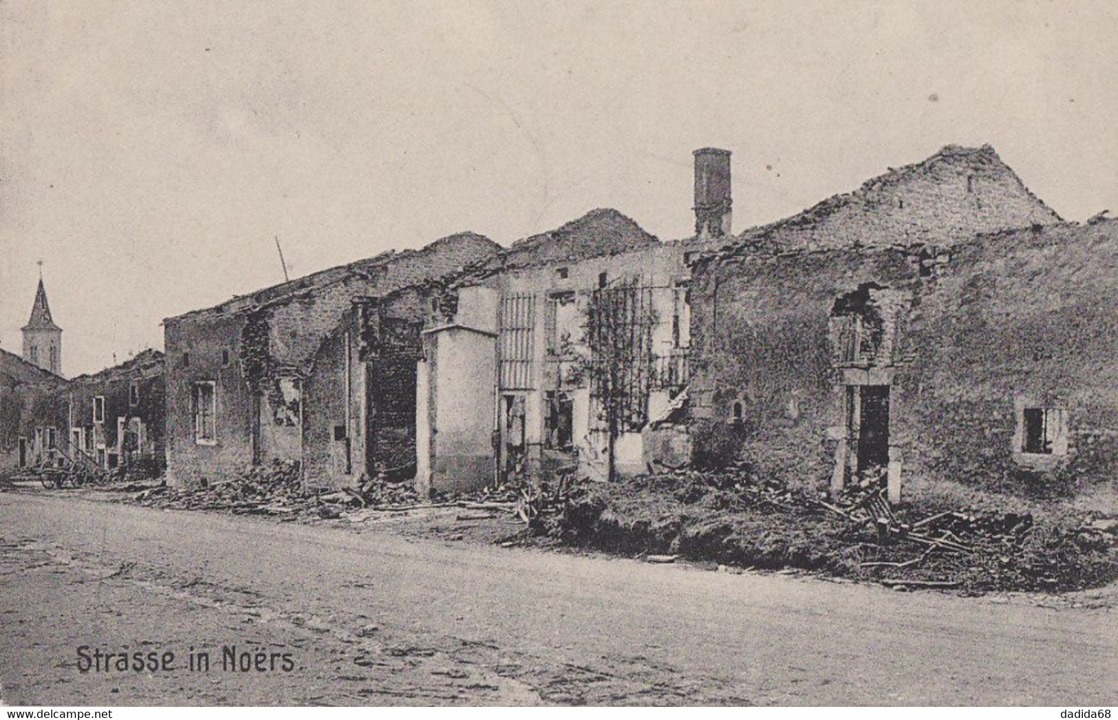 CARTE ALLEMANDE - GUERRE 14-18 - NOËRS (MEURTHE & MOSELLE) - UNE RUE AVEC MAISONS DÉTRUITES - Monuments Aux Morts