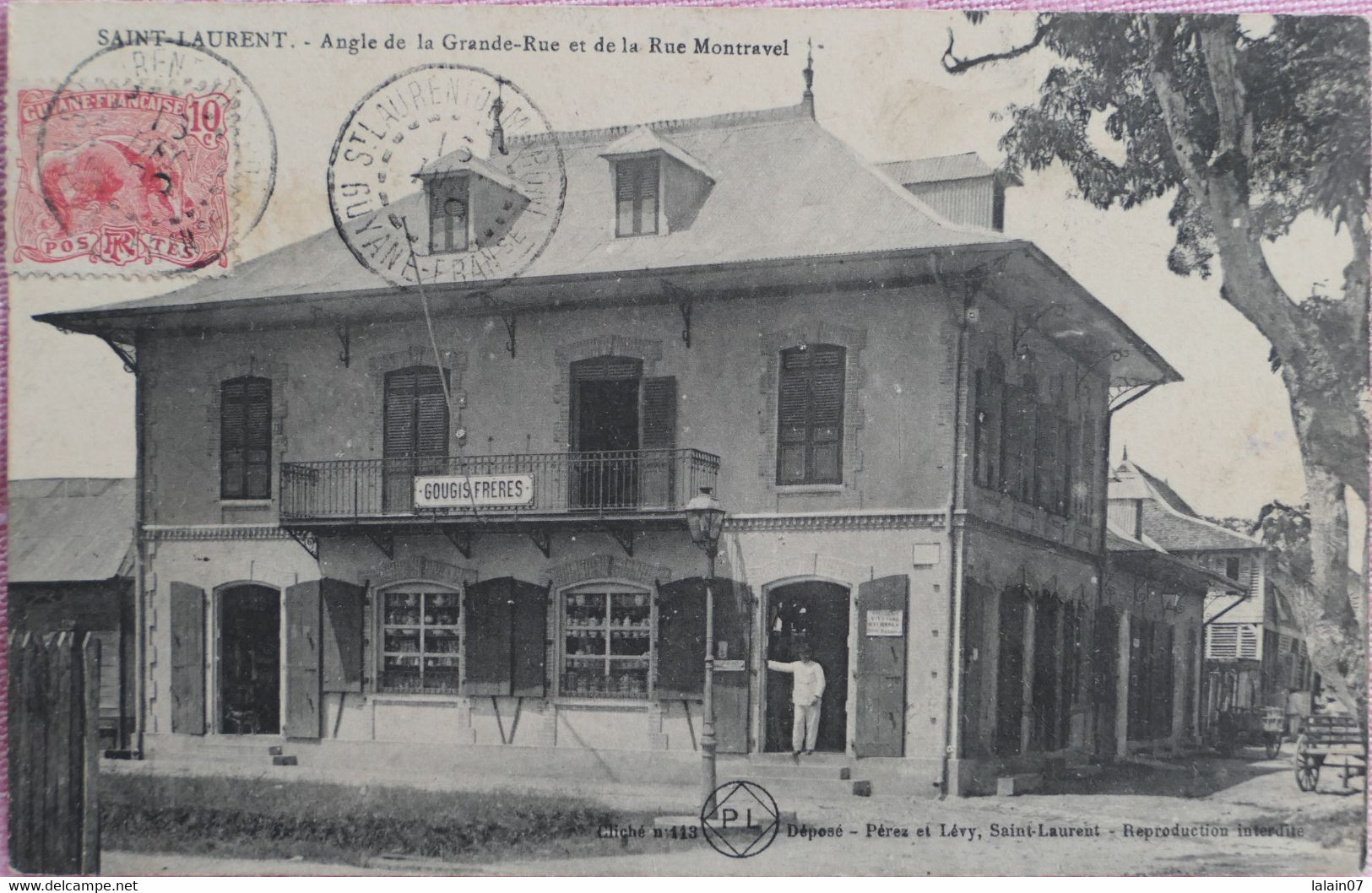 C. P. A. : Guyane : SAINT-LAURENT Du MARONI : Angle De La  Grande Rue Et  De La Rue Montravel, "GOURGIS FRERES", En 1908 - Saint Laurent Du Maroni