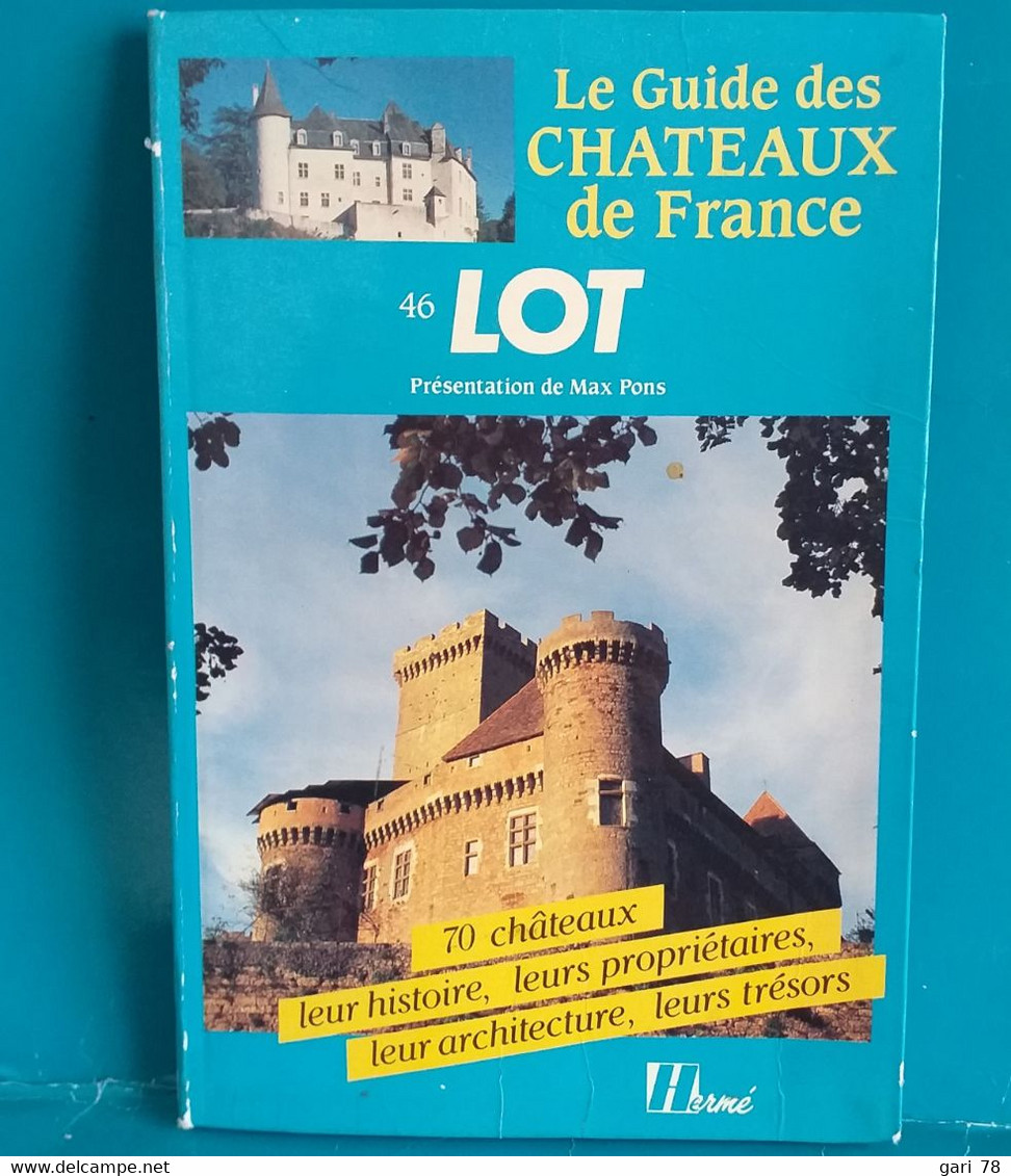 Le Guide Des Châteaux De France - 46  -LOT - Max PONS - Midi-Pyrénées