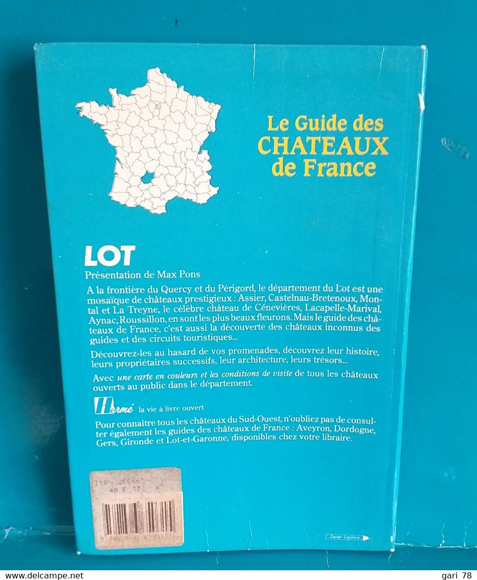 Le Guide Des Châteaux De France - 46  -LOT - Max PONS - Midi-Pyrénées