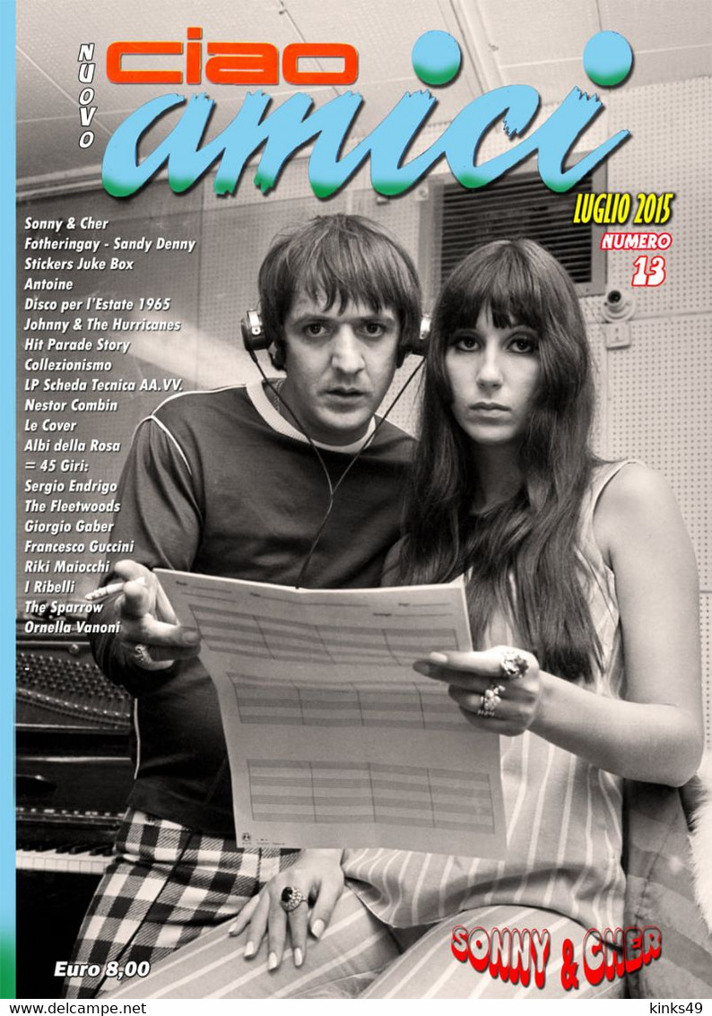 Rivista < NUOVO CIAO AMICI > N° 13 Di LUGLIO 2015 - In Copertina: SONNY & CHER - Music