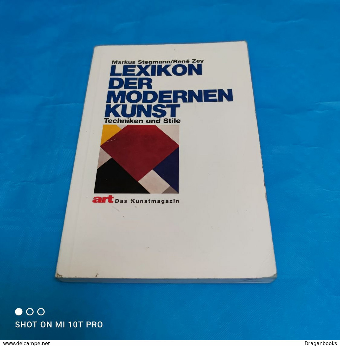 Markus Stegmann / Rene Zey - Lexikon Der Modernen Kunst - Lexicons