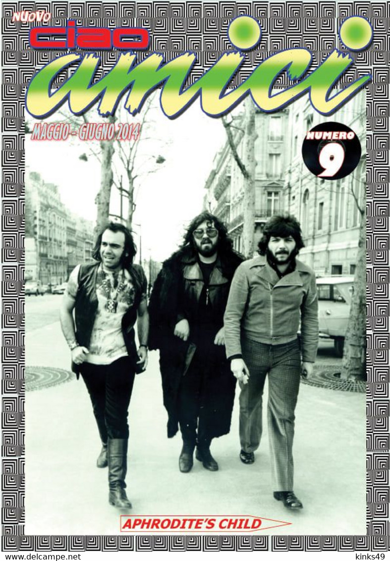 Rivista < NUOVO CIAO AMICI > N° 9 Di MAGGIO 2014 - In Copertina: APHRODITE'S CHILD - Música