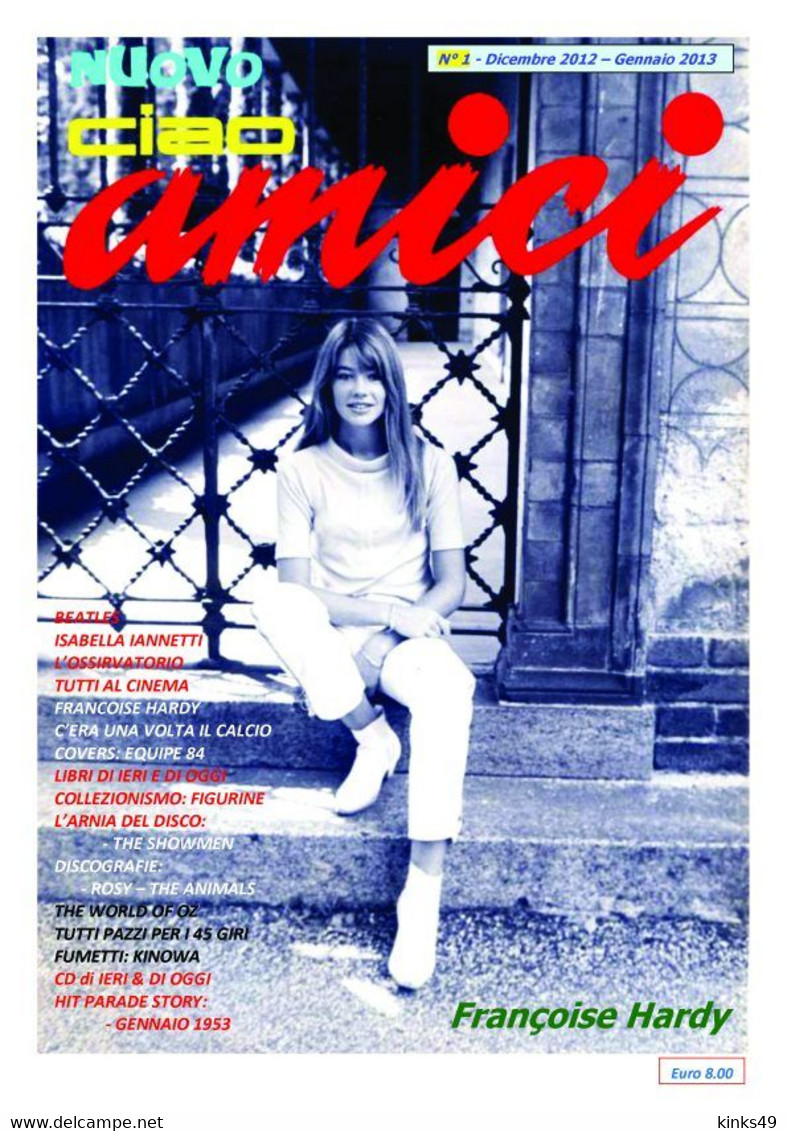 Rivista < NUOVO CIAO AMICI > N° 1 Di Dicembre 2012 - In Copertina: FRANCOISE HARDY - Musica