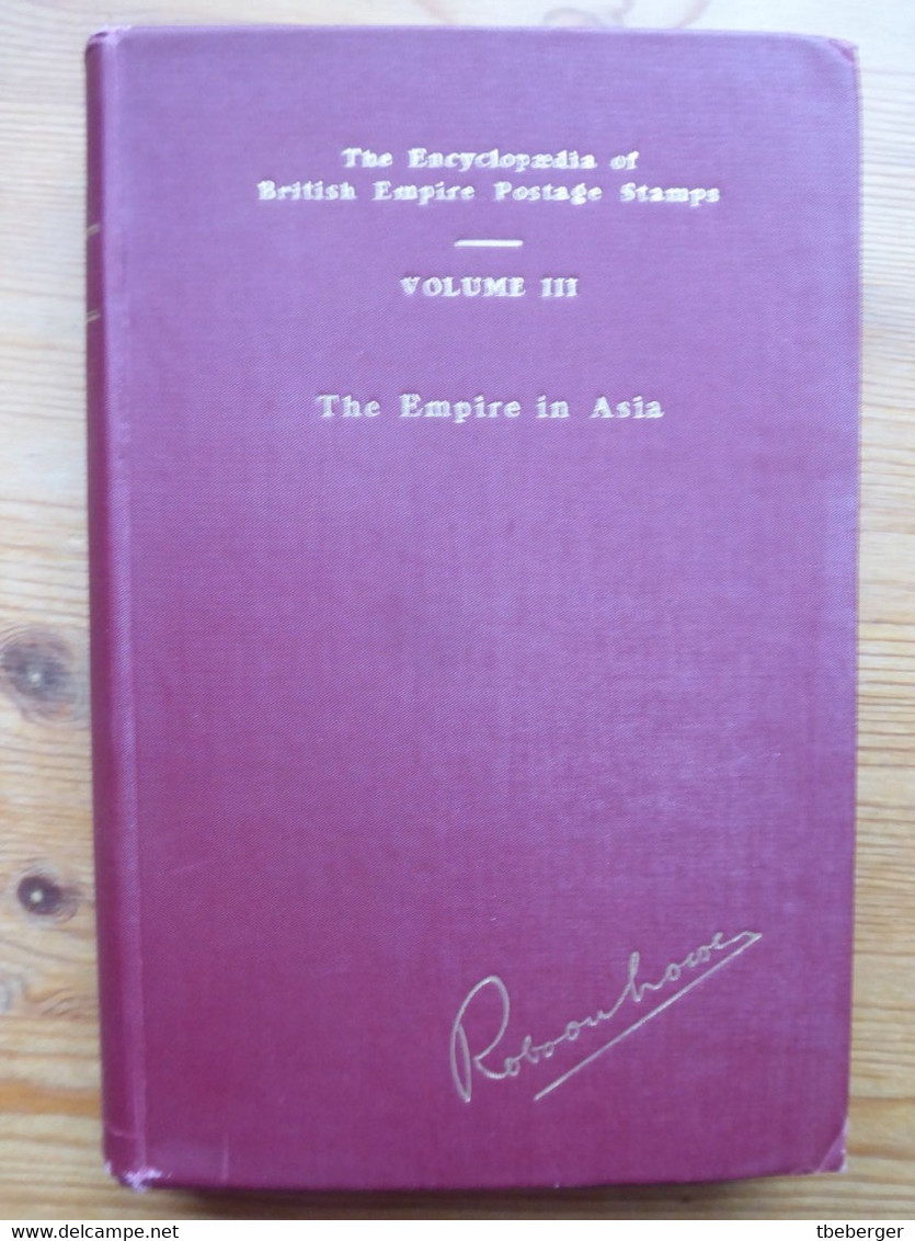 Robson Lowe Encyclopaedia British Empire Postage Stamps - Vol III Asia, 1st Edition 1951 - Handbooks