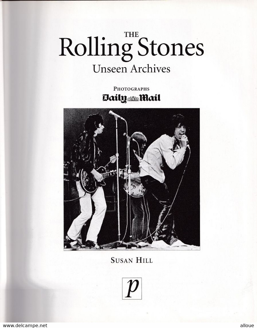 THE ROLLING STONES - USEEN ARCHIVES - PHOTOGRAPHS BY DAILY MAIL - 384 PAGES - FORMAT 22X27 CMS - EN ANGLAIS - Kultur