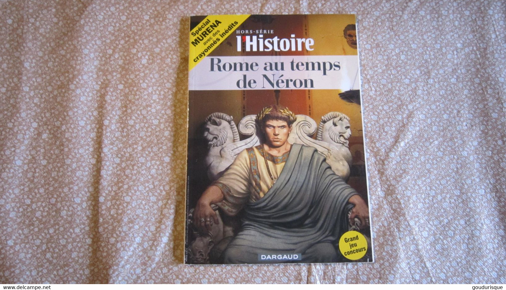 EO HORS SERIE L'HISTOIRE SPECIAL MURENA  ROME AU TEMPS DE NERON  DUFAUX  DELABY  DARGAUD - Murena