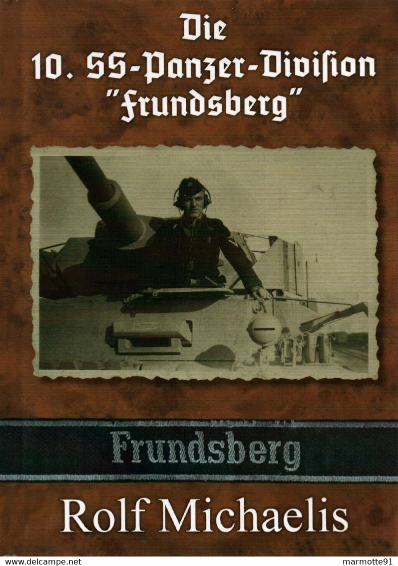 10 SS PANZER DIVISION FRUNDSBERG  HISTORIQUE COMBATS - 5. World Wars
