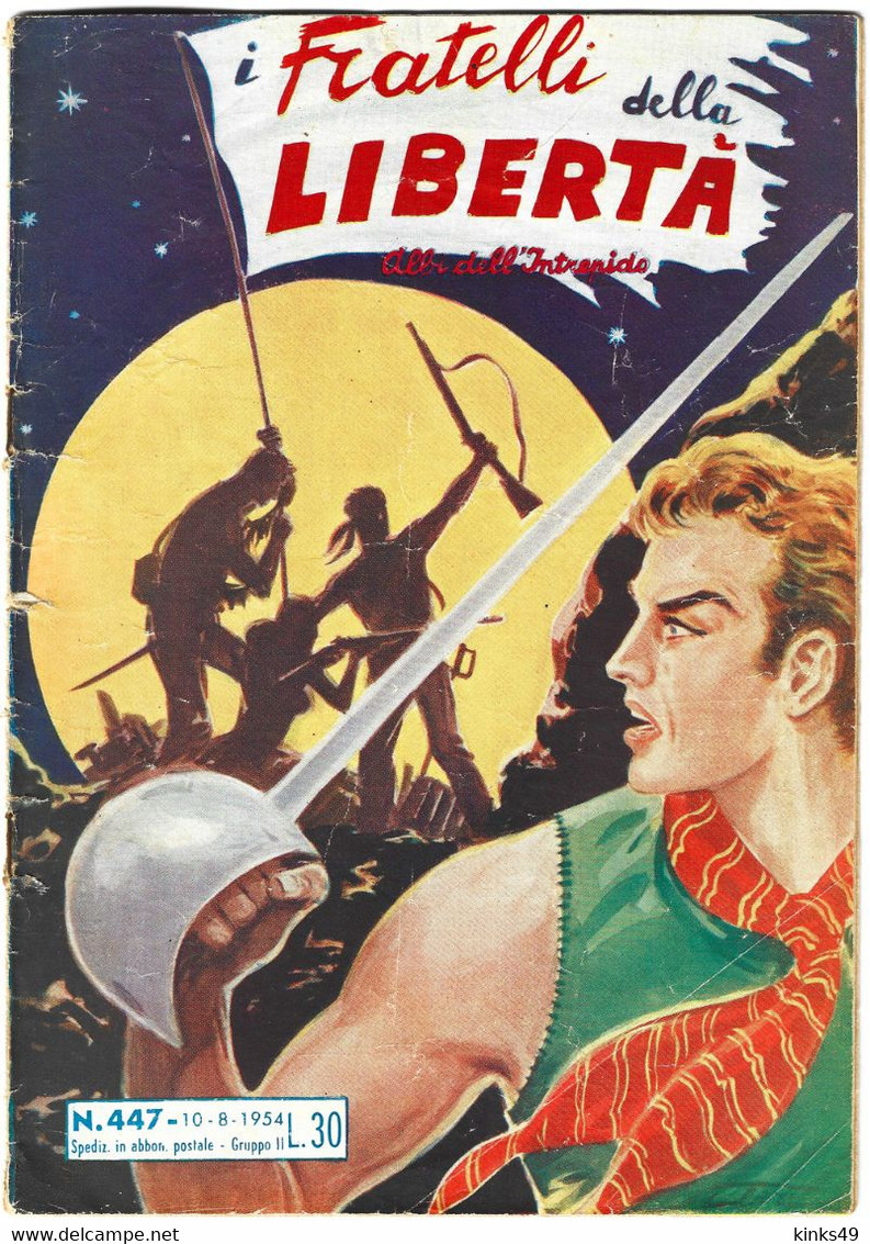 B160> ALBI DELL'INTREPIDO : = I Fratelli Della Libertà = N° 447 Del 10 AGOSTO 1954 - Premières éditions