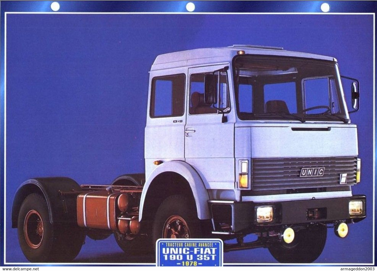 C2/ FICHE CARTONNE CAMION TRACTEUR CABINE FRANCE TRAPPES 1978 UNIC- FIAT 190 U 3 - LKW