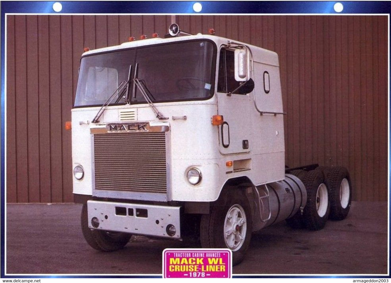 C2/ FICHE CARTONNE CAMION TRACTEUR CABINE US 1978 MACK WL - LKW