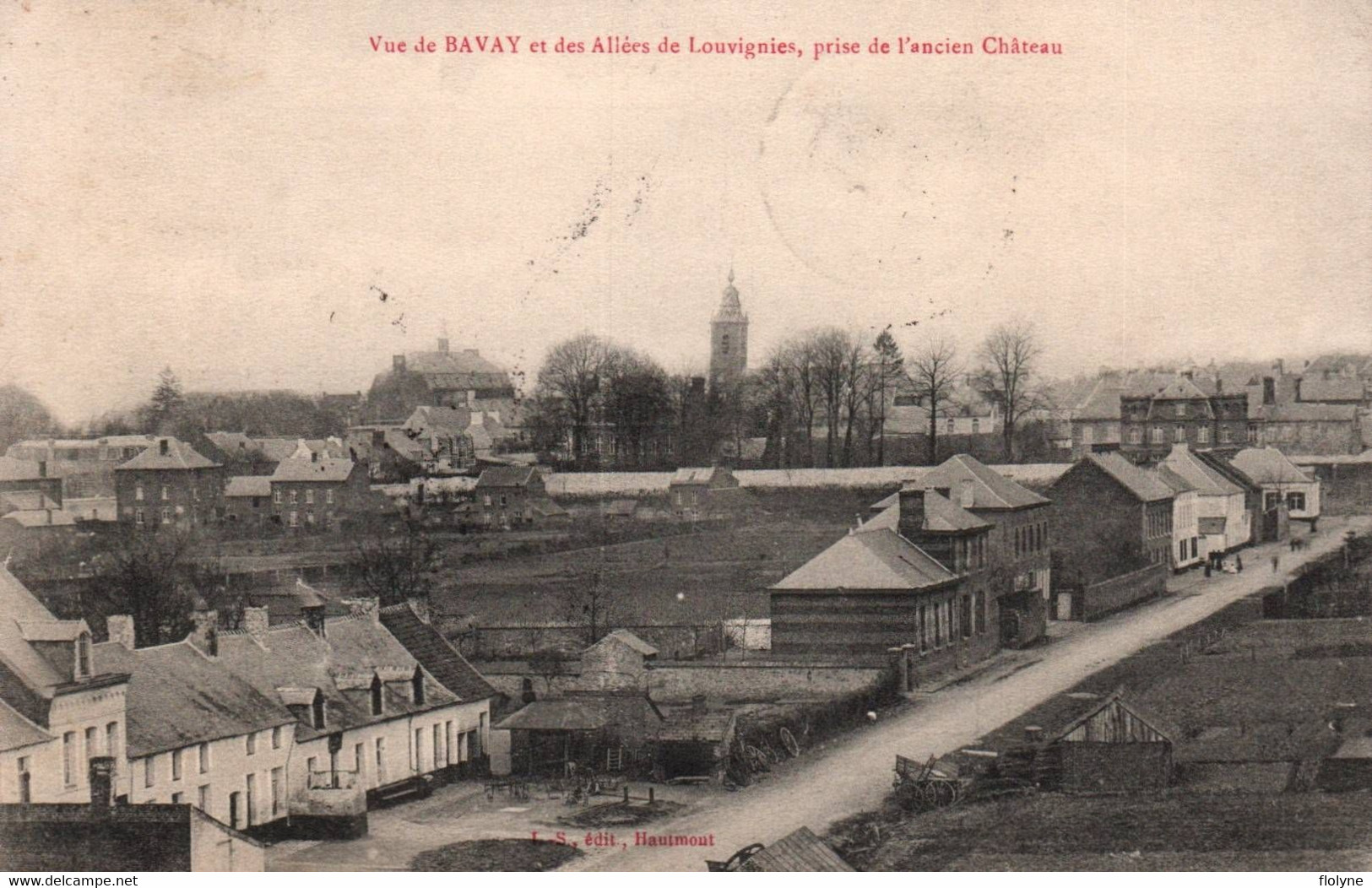 Bavay - Vue Sur Le Village Et Les Allées De Louvignies , Prise De L'ancien Château - Bavay