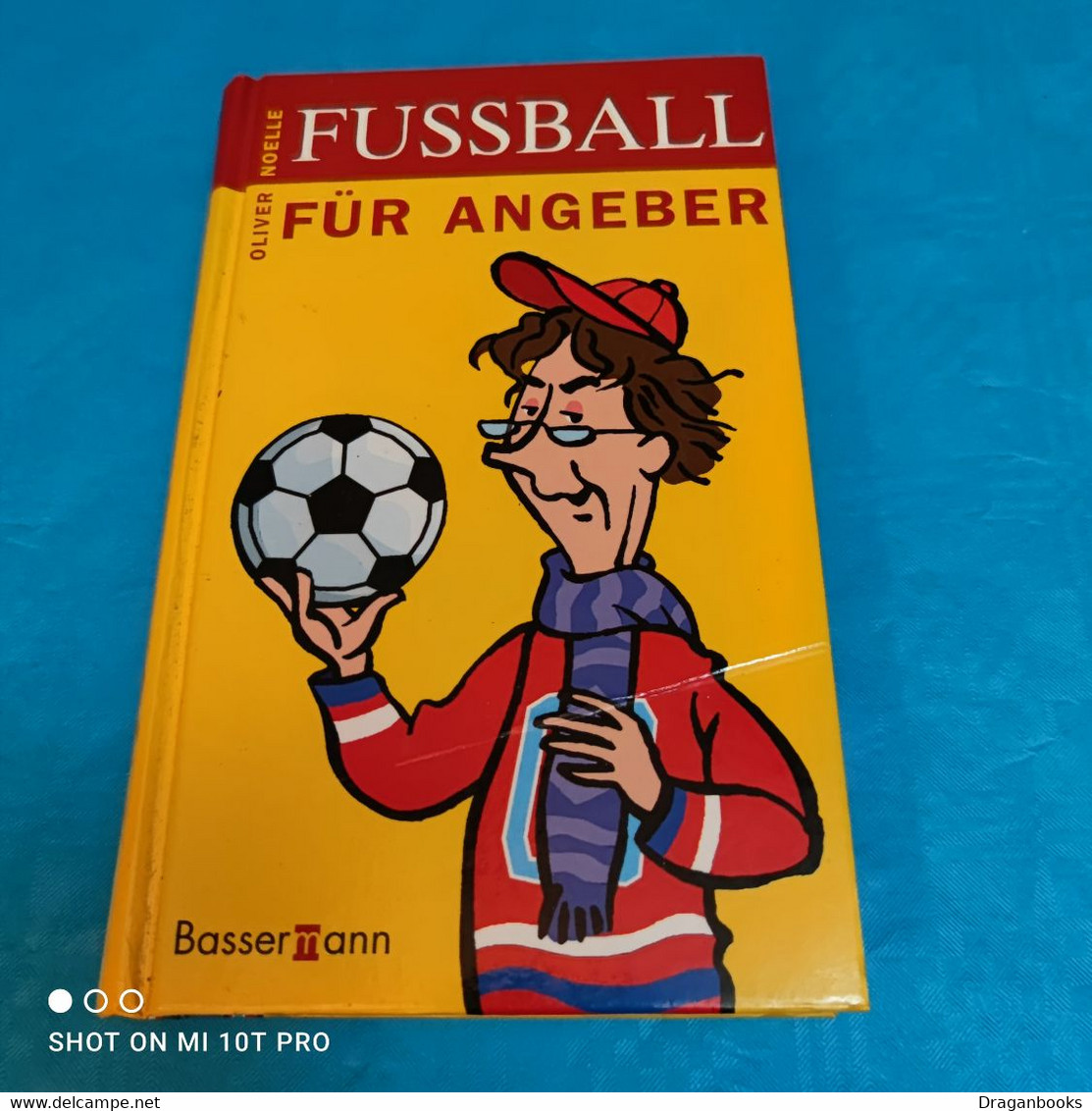 Oliver Noelle - Fussball Für Anfänger - Humor