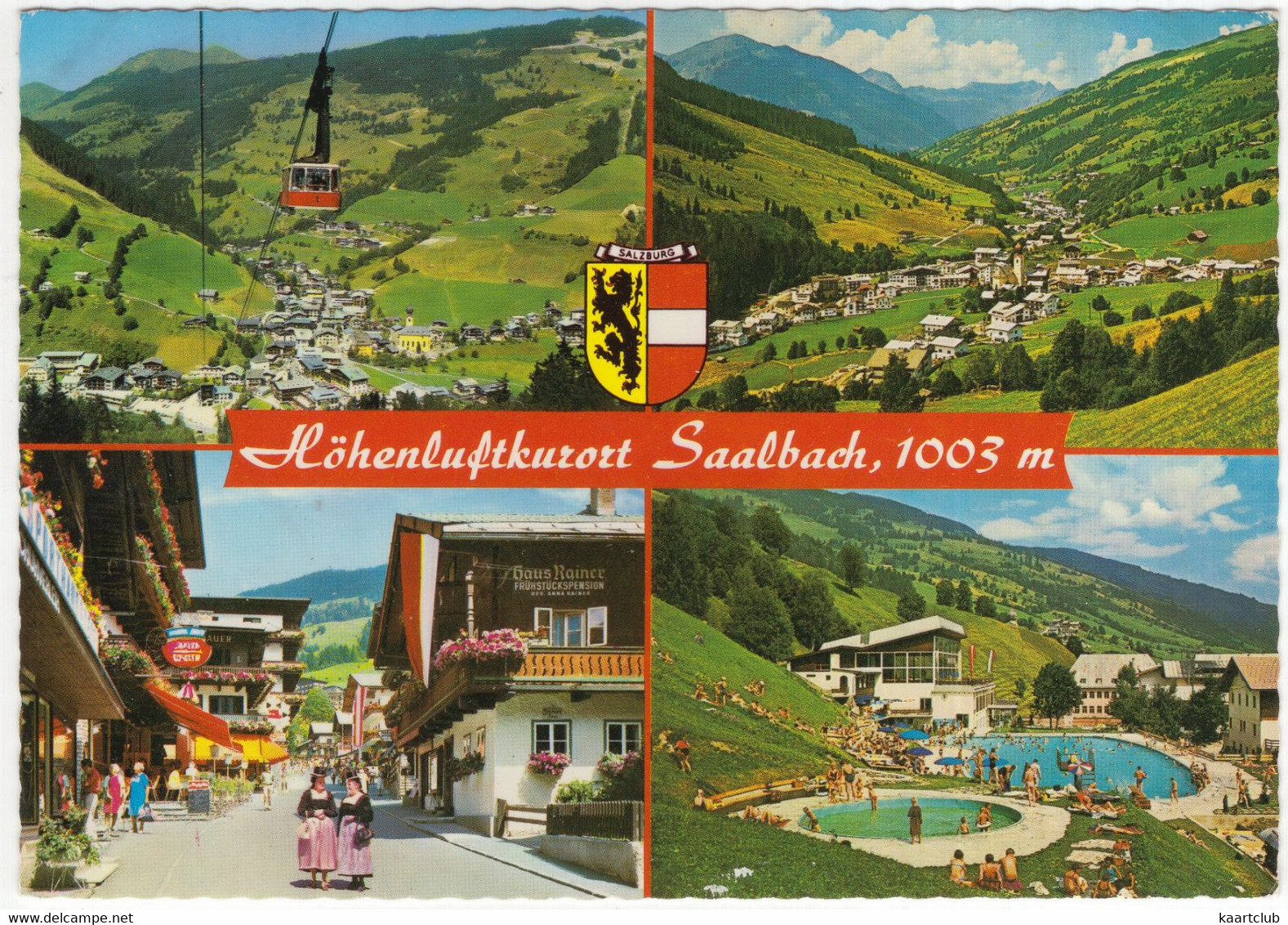 Höhenluftkurort Saalbach, 1003 M - (Österreich/Austria) - Schwimm- Und Hallenbad / Haus Rainee / Seilbahn - Saalbach