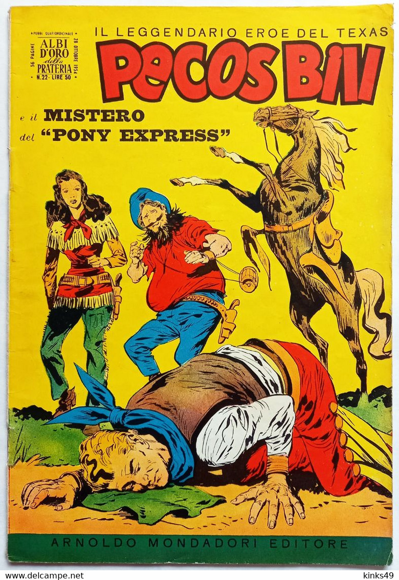 B218> PECOS BILL Albo D'Oro Mondadori N° 22 Del 28 OTT. 1954 ( Il Mistero Del Pony Express ) - First Editions