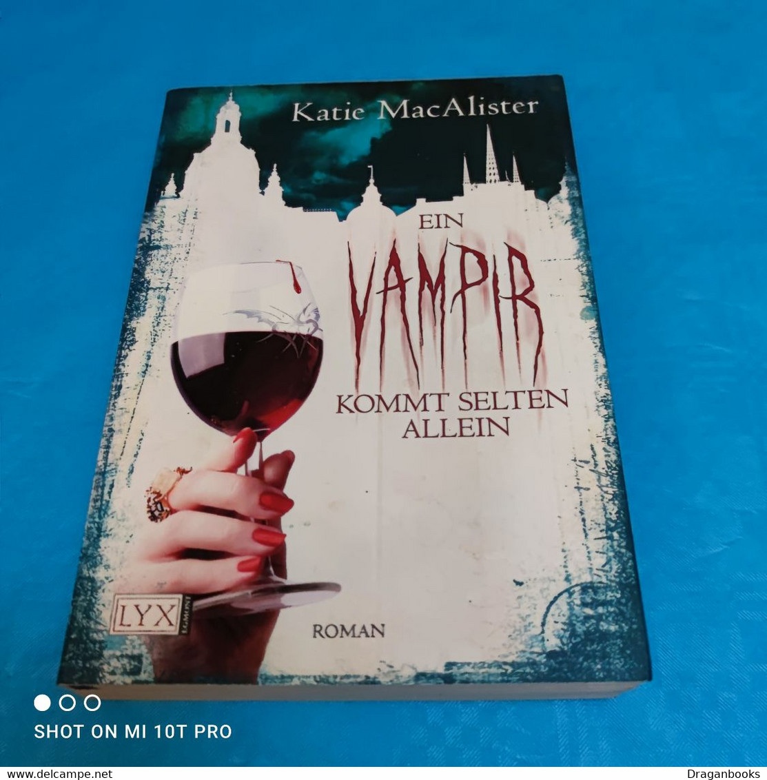 Katie MacAlister - Ein Vampir Kommt Selten Allein - Fantasy