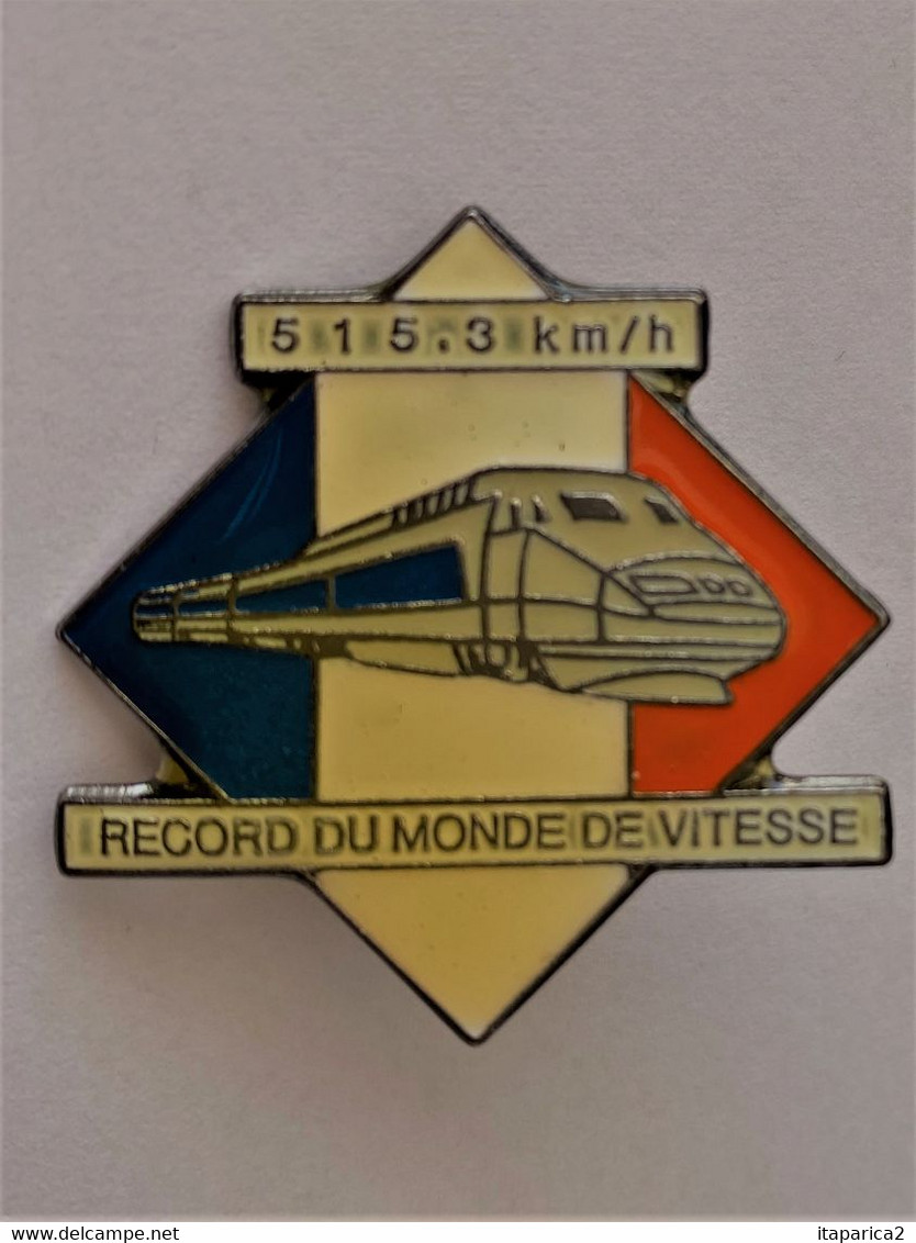 PINS  TGV  RECORD DU MONDE  515.3 Km/h / Signé  QUALITE COLLECTORS Série Limité /  33NAT - TGV