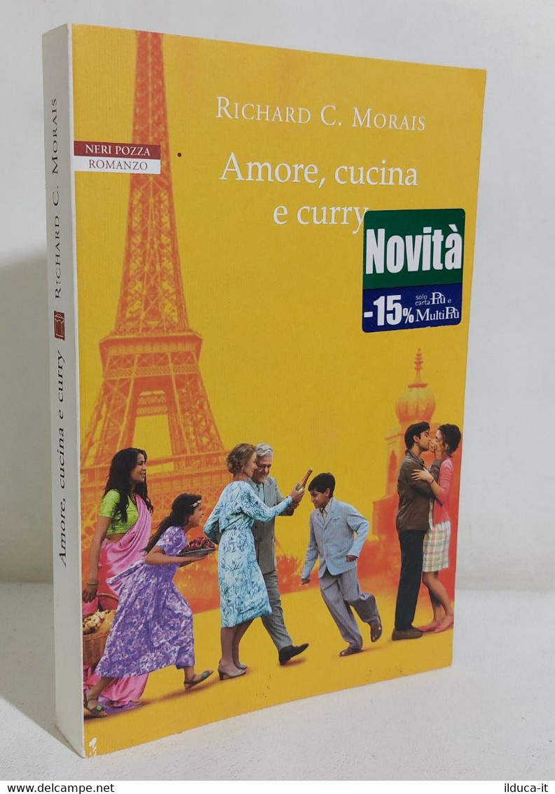 I110491 Richard C. Morais - Amore, Cucina E Curry - Neri Pozza 2014 - Novelle, Racconti