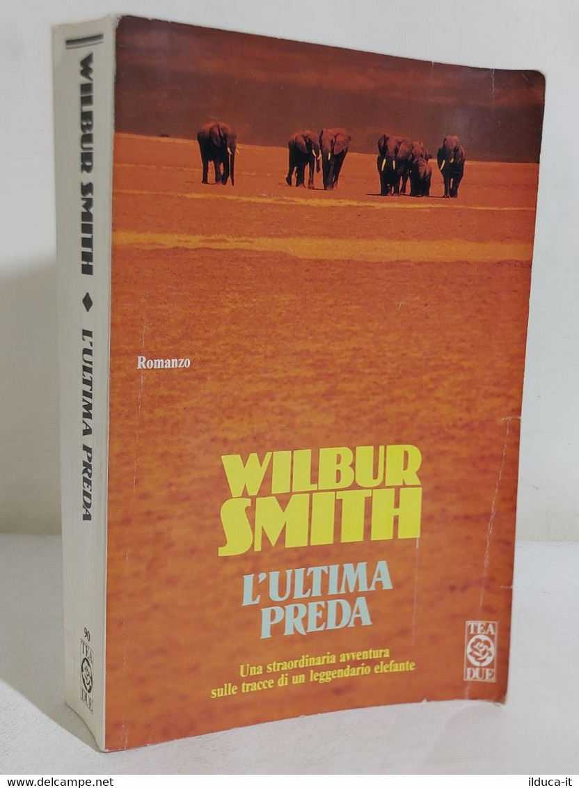 I110761 Wilbur Smith - L'ultima Preda - TEA 1995 - Azione E Avventura