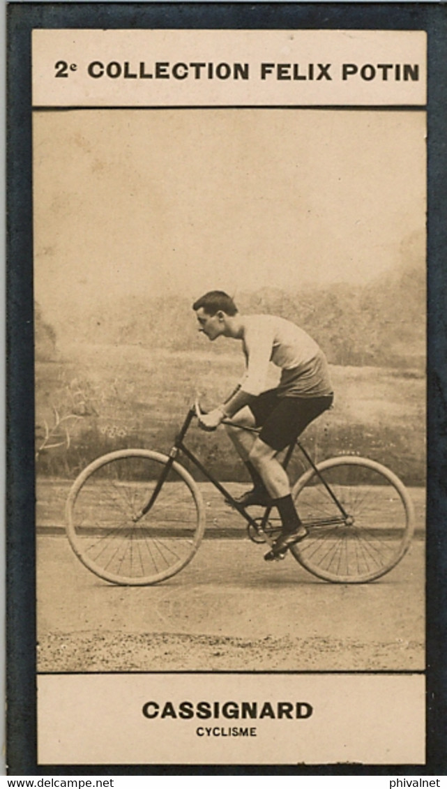 CROMOS , FELIX POTIN , SERIE CYCLING,  CICLISMO , CYCLISME , RADFAHREN , RADFAHRER , CICLISTAS , CASSIGNARD - Félix Potin