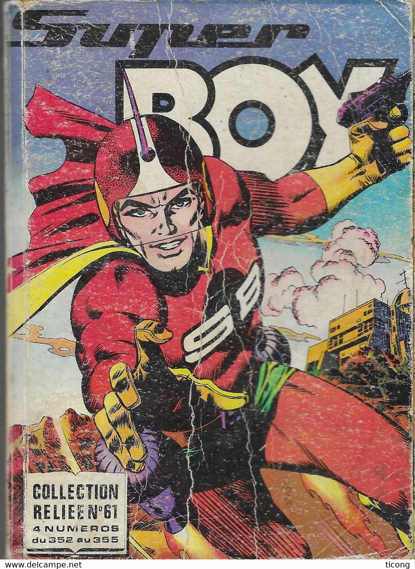 BD SUPER BOY ALBUM RELIEE NUMERO 61 EDITION IMPERIA LYON  REPRENANT LES NUMEROS 352, 353, 354 ET 355 DE 1979, A VOIR - Superboy