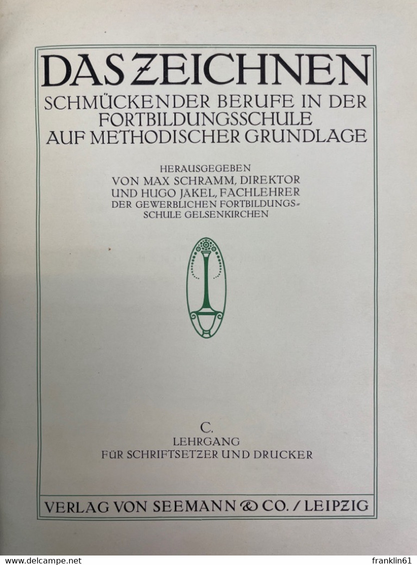 Das Zeichnen Schmückender Berufe In Der Fortbildungsschule Auf Methodischer Grundlage. - Sonstige & Ohne Zuordnung