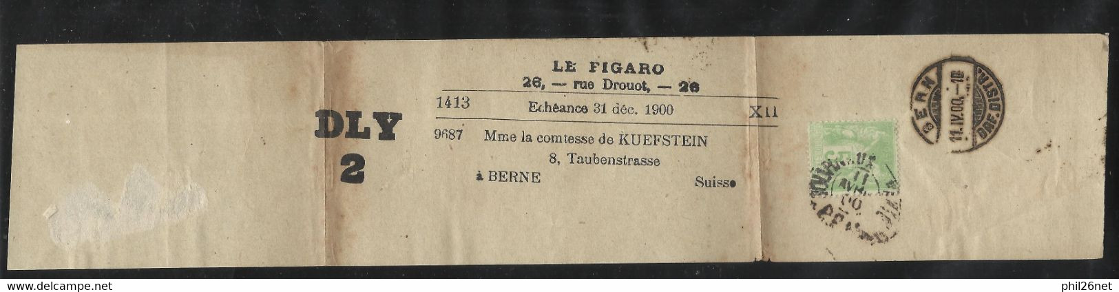 Bande Journal Le Figaro Le N°102 Oblitération Journaux Paris Le 11/4/1900 Pour Bern Le 11/10/1900 Voir Scans Soldé ! ! ! - Zeitungsmarken (Streifbänder)