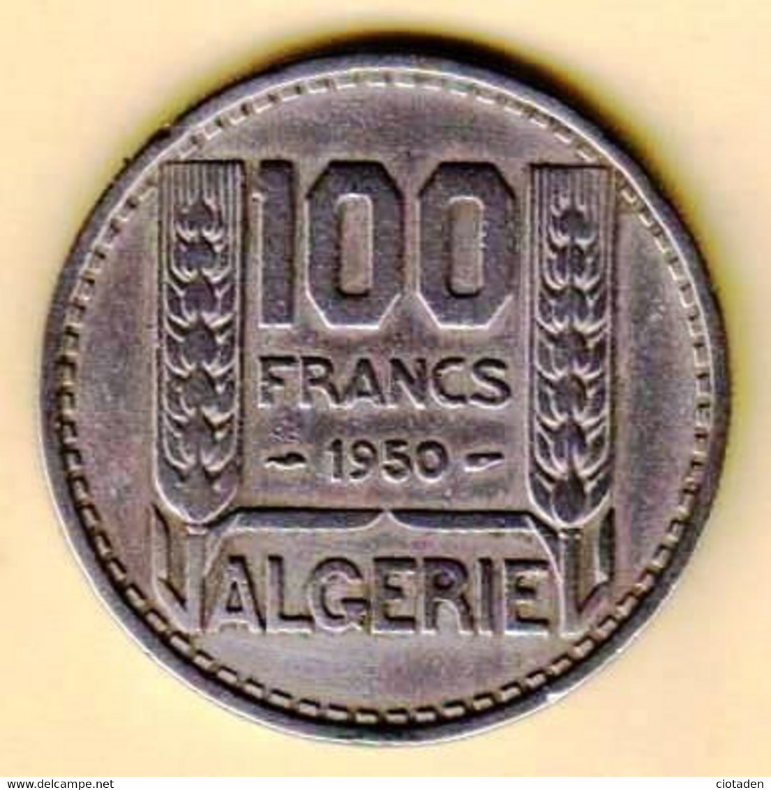 Algérie Française - 100 Francs TURIN -1950 - Algerien