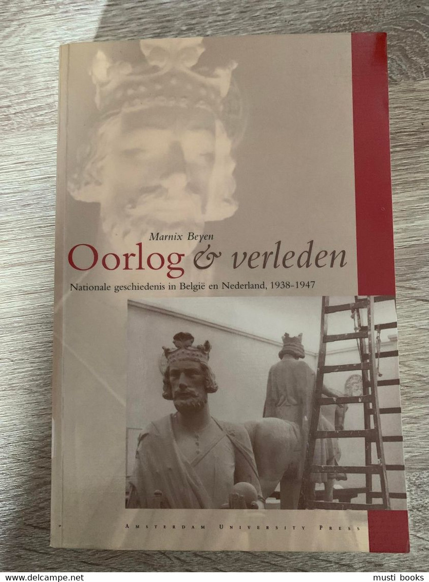 (1940-1945 COLLABORATIE) Oorlog & Verleden. Nationale Geschiedenis In België En Nederland. - Guerre 1939-45