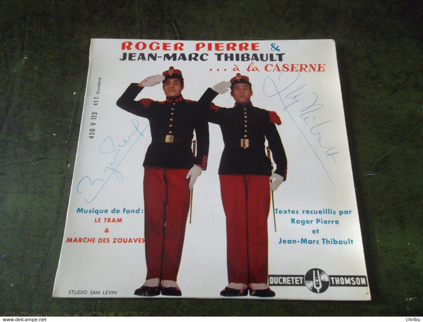 45 T ROGER PIERRE ET JEAN MARC THIBAULT  A LA CASERNE DUCRETET THOMSON  450 V 113 - Humour, Cabaret