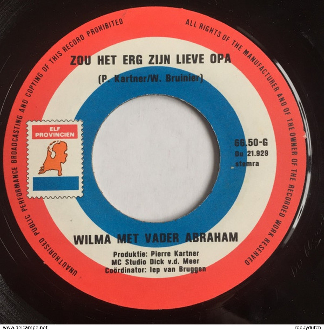 * 7" *  WILMA & VADER ABRAHAM - ZOU HET ERG ZIJN LIEVE OPA (Holland 1971) - Sonstige - Niederländische Musik