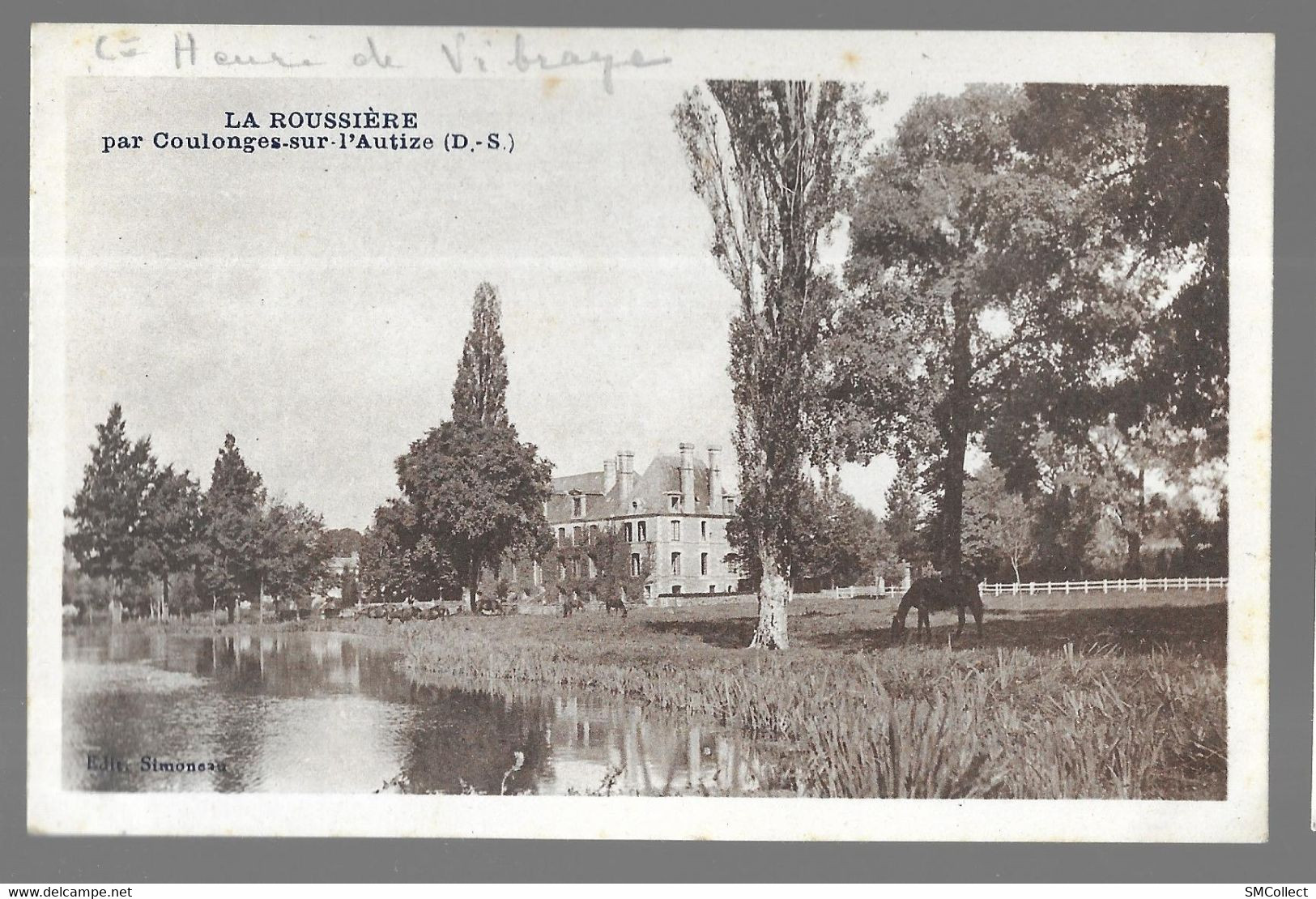 Coulonges, Chateau De La Roussière, Carte Inédite. Annotation Au Crayon : Comte Henri De Vibraye (A15p71) - Coulonges-sur-l'Autize