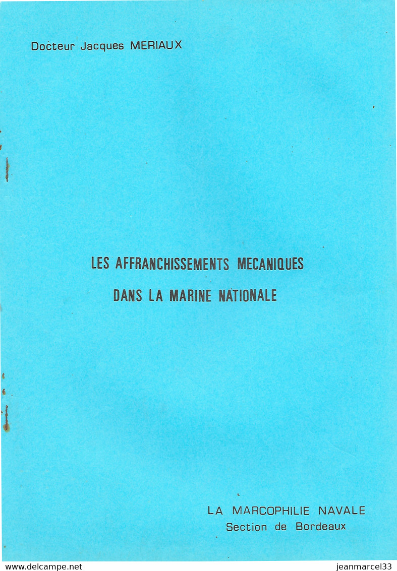 Les Affranchissements Mécaniques Dans La Marine Nationale Opuscule De 63 Pages, La Marcophilie Navale - Français (àpd. 1941)