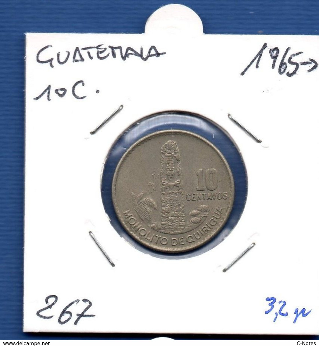 GUATEMALA - 10 Centavos 1965 -  See Photos -  Km 267 - Guatemala