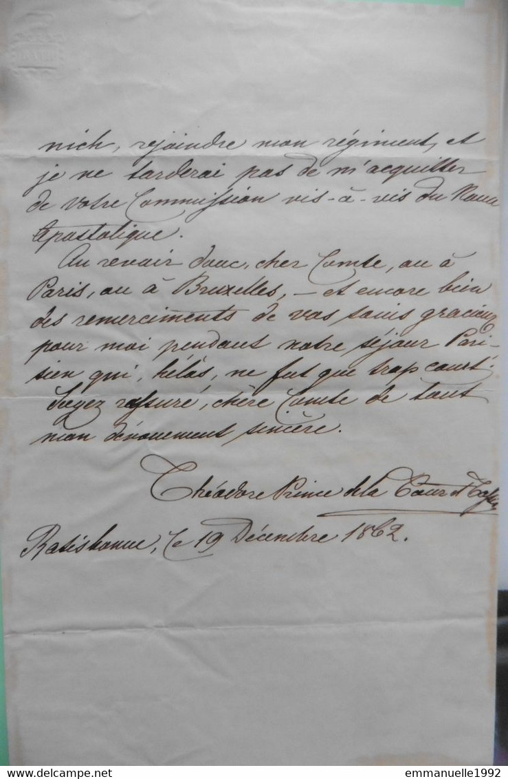 Lettre Autographe 3 Pages 1862 Prinz Theodore Von Thurn Und Taxis Prince Tours Et Taxis Oncle Paul Ami Louis II Bavière - Royal Families