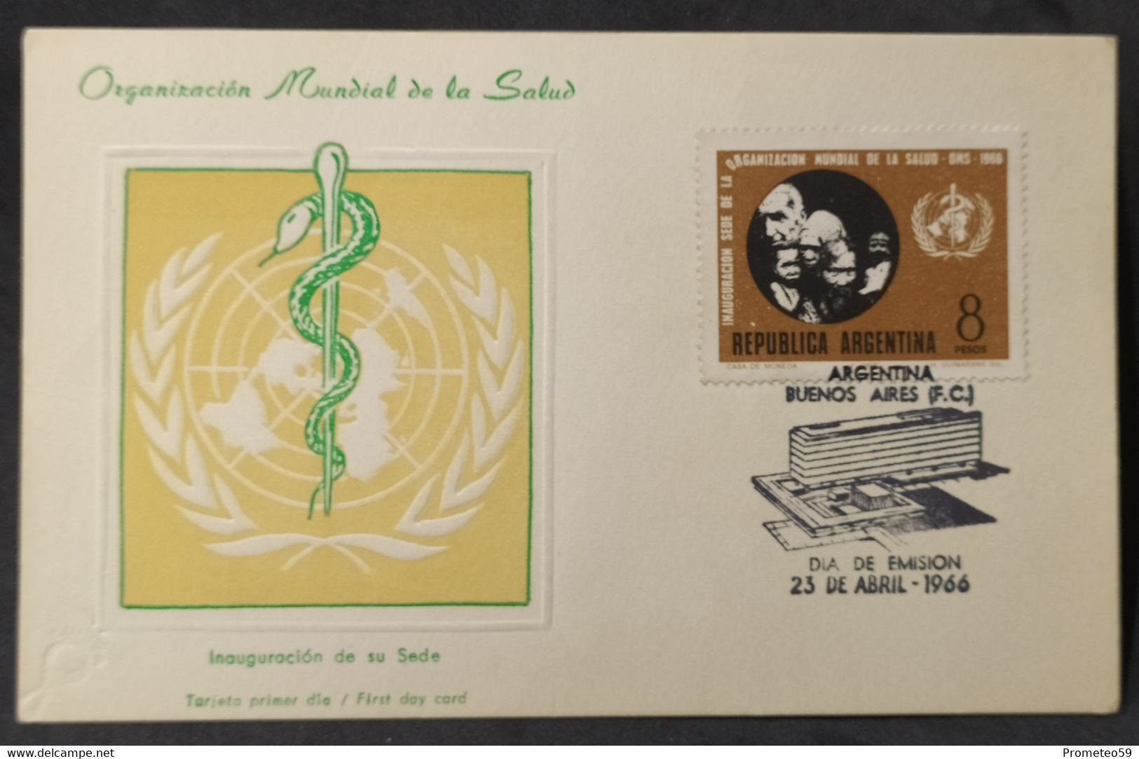 Día De Emisión – Inauguración Sede De La Organización Mundial De La Salud – 23/4/1966 - Argentina - OMS