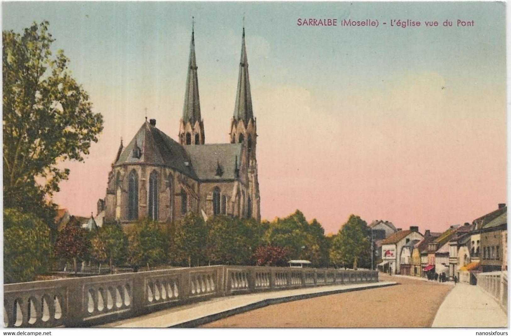 D 57. SARRALBE. L EGLISE VUE DU PONT - Sarralbe