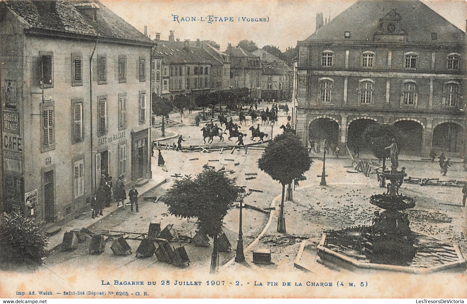 CPA - France - Raon-L'Etape -La Bagarre Du 28 Juillet 1907 - La Fin De La Charge - Ad. Welck - Animé - Fontaine - Raon L'Etape