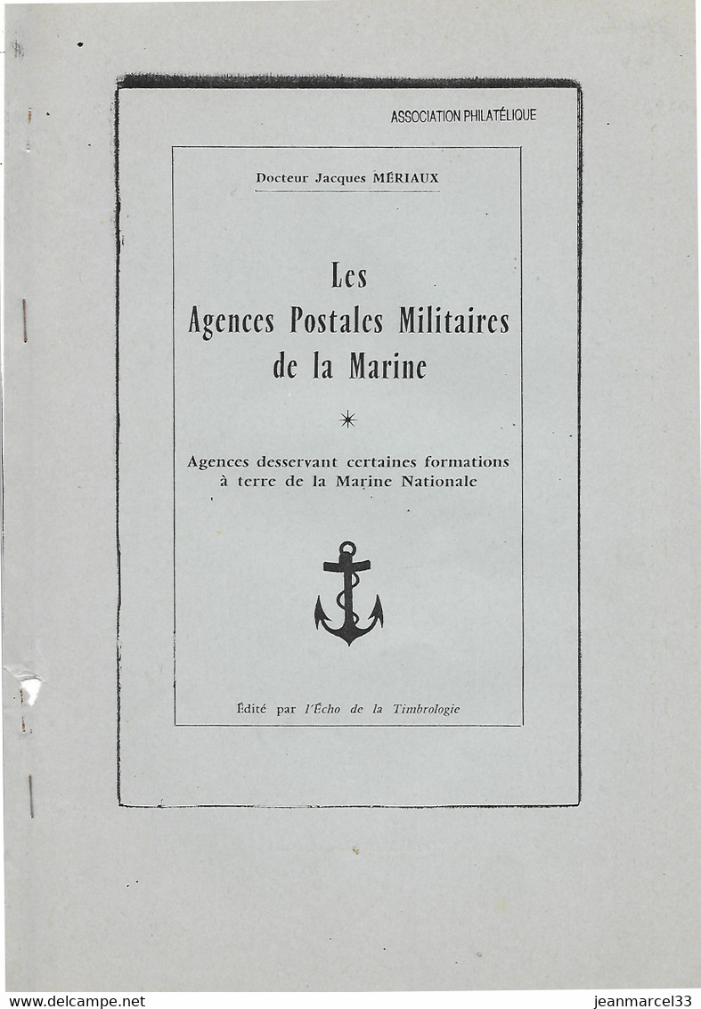 Catalogue " Les Agences Postales Militaires De La Marine Par Le Dr Jacques Mériaux édition L'Echo De La Timbrologie - Français (àpd. 1941)