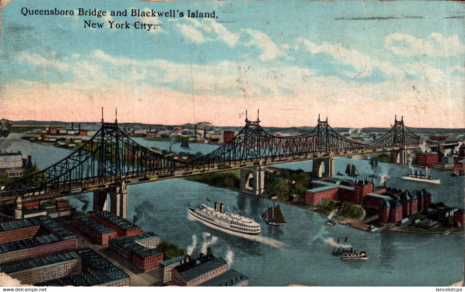 QUEENSBORO BRIDGE AND BLACKWELL'S ISLAND - NEW YORK CITY - Bridges & Tunnels