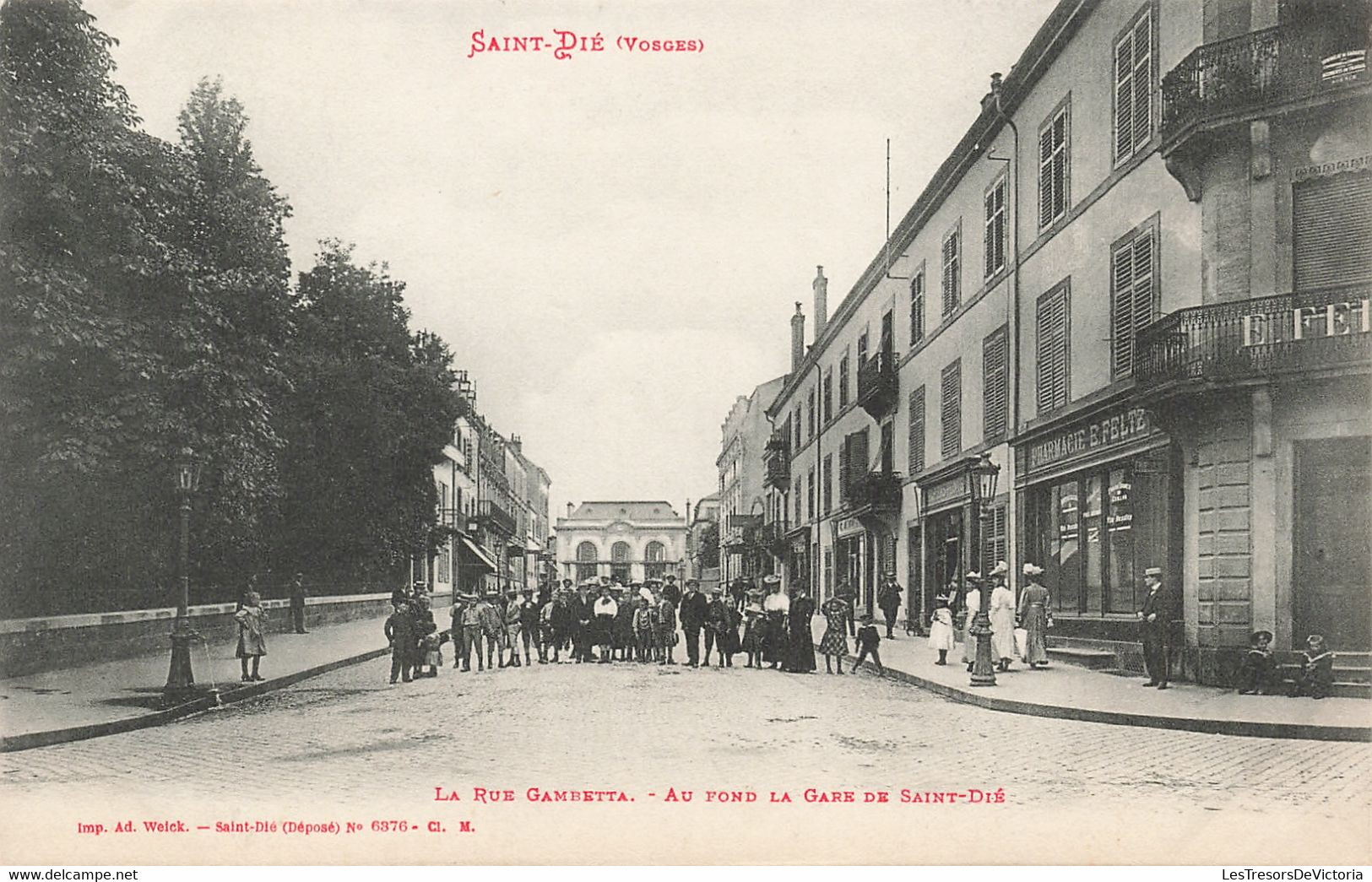 CPA - France - Saint-Dié - La Rue Gambetta - Au Fond De La Gare De Saint-Dié - Imp. Ad. Welck - Animé - Pharmacie - Saint Die