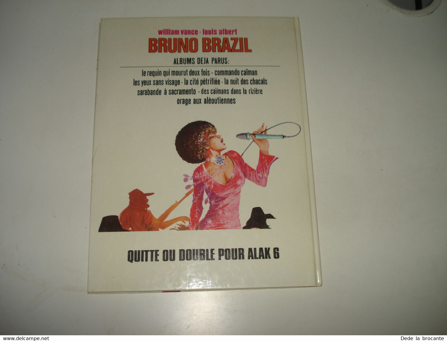 C41 / 1  / Bruno Brazil T.9 " Quitte ou double Pour Alak 6 " -  E.O 1977 - T.B.E