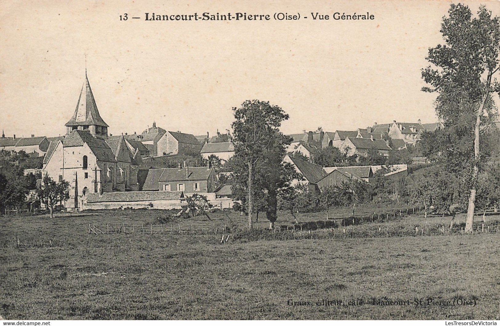 CPA - France - Liancourt-Saint-Pierre - Vue Générale - Edition Graux - Oblitéré Liancourt-Saint-pierre 1931 - Clocher - Liancourt