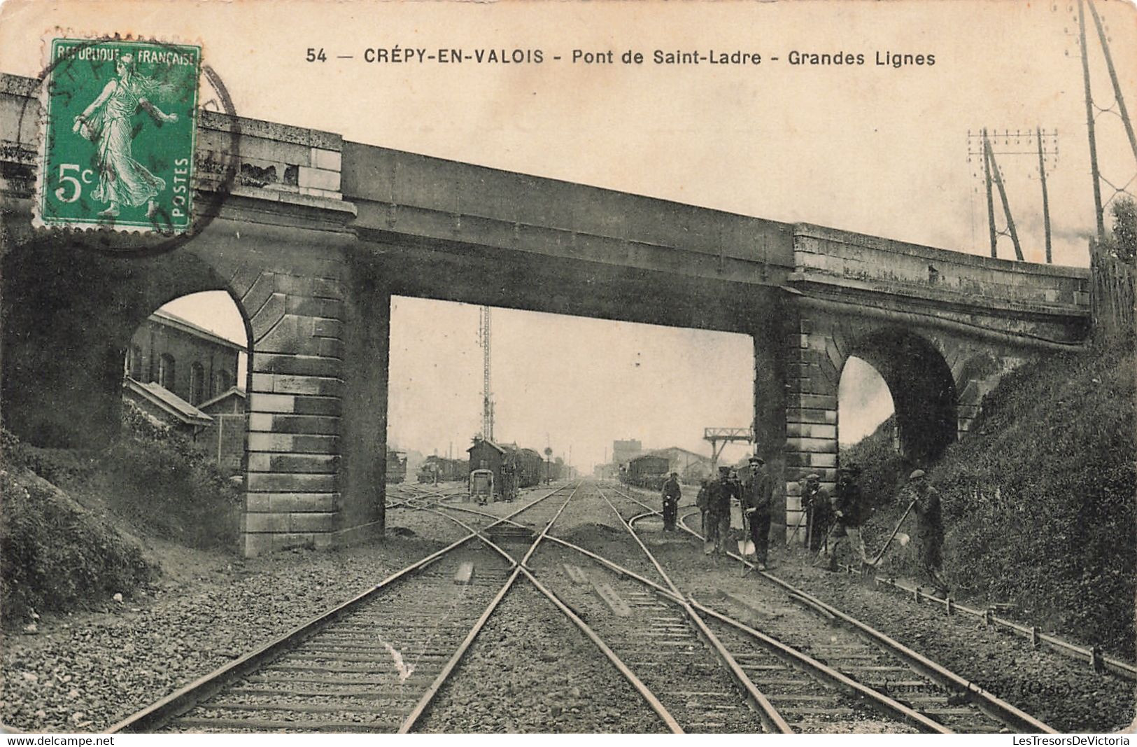 CPA - France - Crépy-En-Valois - Pont Saint-Ladre - Grandes Lignes - Oblitéré Mont-En-Laonnois 1914 - Pont - Crepy En Valois