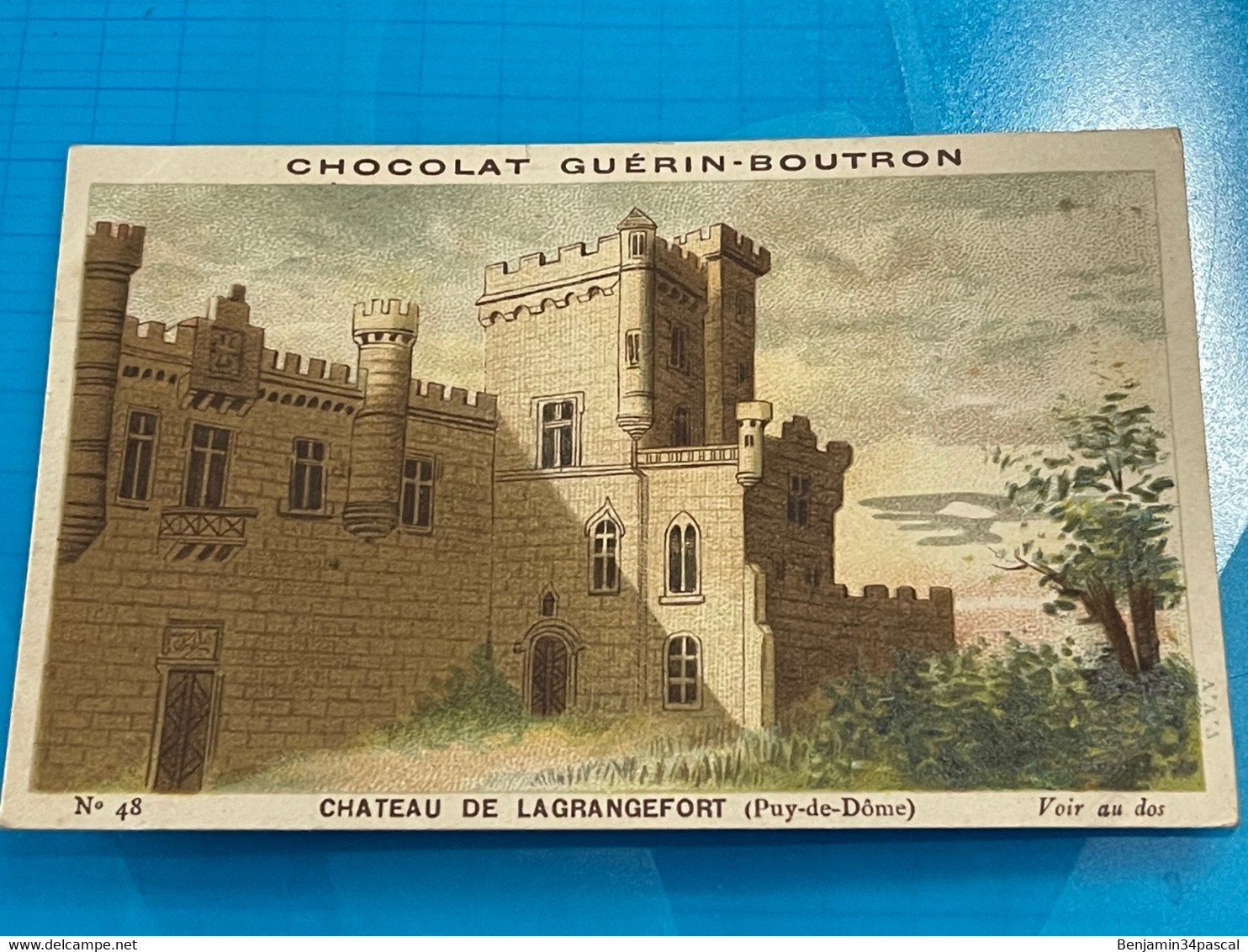 Chocolat GUÉRIN-BOUTRON Image -Chromo Ancienne - Château De Lagrangefort ( Puy-Dé-Dôme ) - Chocolat