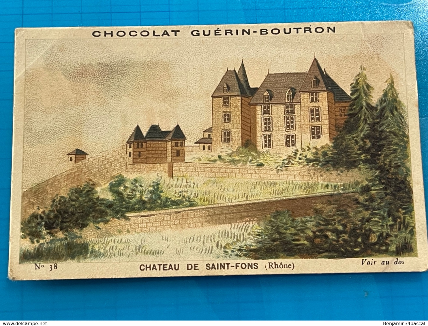 Chocolat GUÉRIN-BOUTRON Image -Chromo Ancienne - Château De Saint-Fons  ( Rhône ) - Chocolat