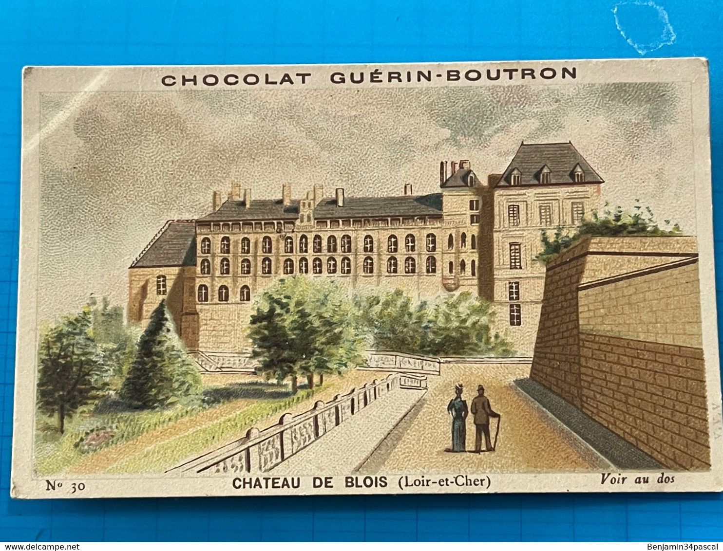 Chocolat GUÉRIN-BOUTRON Image -Chromo Ancienne - Château De Blois  (Loir-et-Cher ) - Chocolat